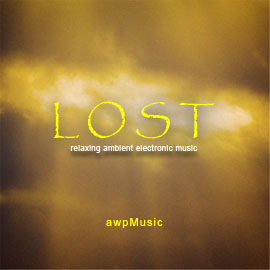 LOST - electronic music composed by ANDREW WILSON / awpMusic